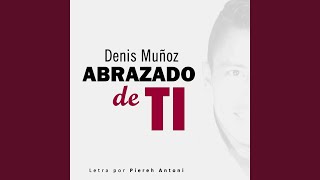 Abrazado de Ti