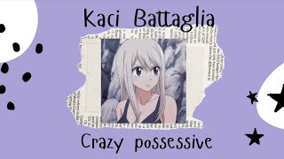 Kaci Battaglia - Crazy possessive (edit audios in different tones)