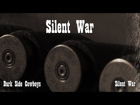 Dark Side Cowboys - Silent War