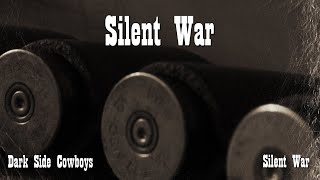Dark Side Cowboys - Silent War