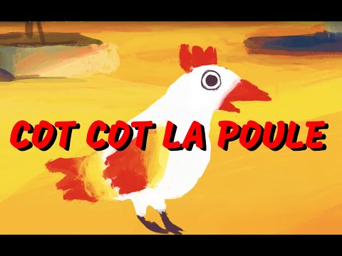 Cot Cot la poule - Comptine africaine pour bébés (avec paroles)