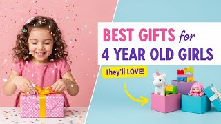 24 Best Gifts for 4 Year Old Girls 2026 (Top Toys Every Parent Is Buying!)