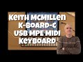 Keith McMillen Instruments K-Board-C USB MPE Midi Keyboard: Product Review