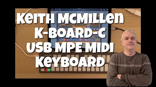 Video thumbnail for Keith McMillen Instruments K-Board-C USB MPE Midi Keyboard: Product Review by SoundForMore Tutorials