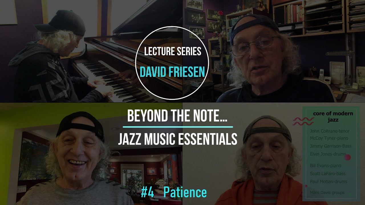 Promo: Lecture #4 of David Friesen jazz music lecture series "BEYOND the NOTE…JAZZ MUSIC ESSENTIALS"
