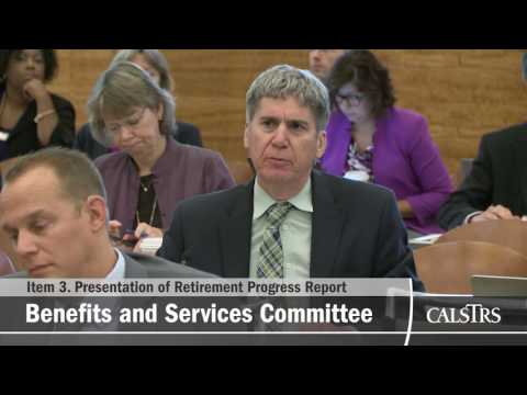 Teachers' Retirement Board - September 2016 Benefits and Services Committee Part 1 of 2