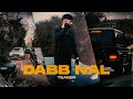 Dabb Nal (Official Teaser) | Bally Bhinder | Uppal | Latest Punjabi Song 2024