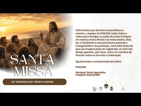 SANTA MISSA - 23º DOMINDO DO TEMPO COMUM - 06/09/2026 - CHAPADA GAÚCHA - MG