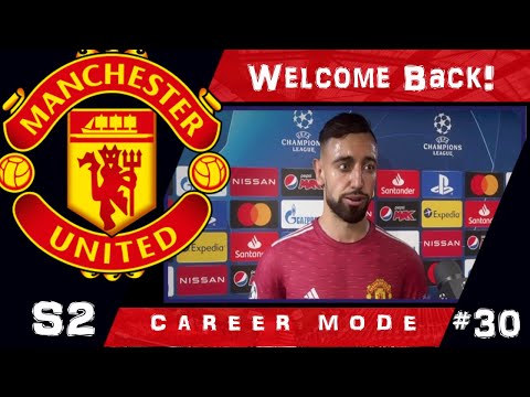 FIFA 21 Man Utd Career Mode S2 Ep30 Welcome Back!