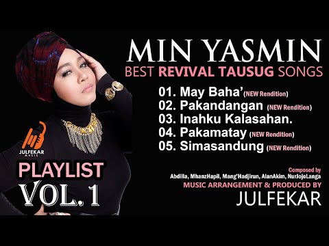 MIN YASMIN Best REVIVAL TAUSUG Songs PLAYLIST (Vol.1)