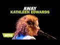 Kathleen Edwards - 'Away' - Wits