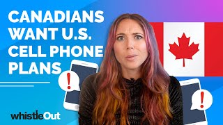 The Best US Cell Phone Plans Available in Canada | Are There ANY Options???