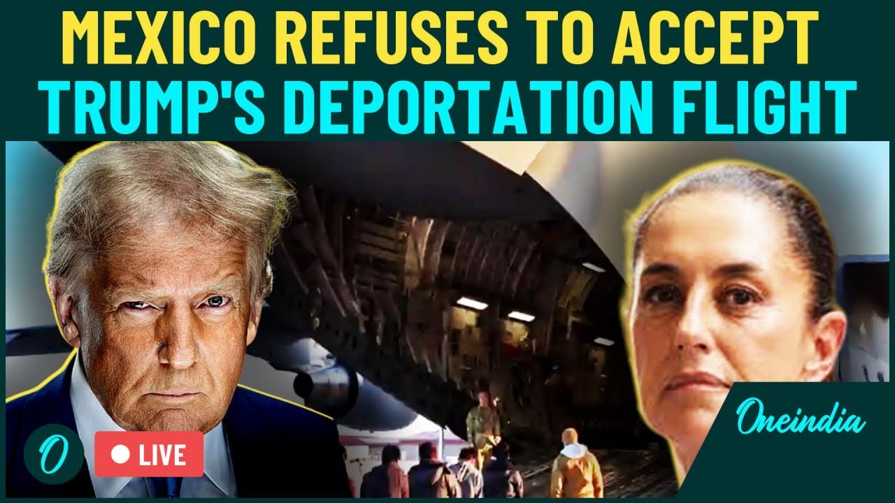 Trump's Immigration Crackdown LIVE| Mexico Rejects Deportation Flight | US-Mexico Clash