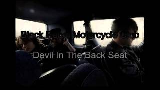 Black Rebel Motorcycle Club - Devil In The Back Seat