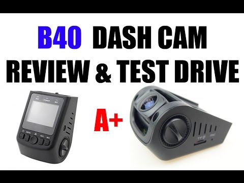 B40 A118C DASH CAM UNBOXING & TEST DRIVE