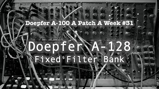 Video thumbnail for "Doepfer A-128 Fixed Filter Bank" - Doepfer A-100 - A Patch A Week #31 by Mike Yip music