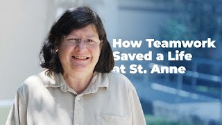 How Teamwork and Compassion Saved a Life at St. Anne