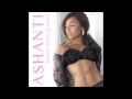 Ashanti "Never Should Have"
