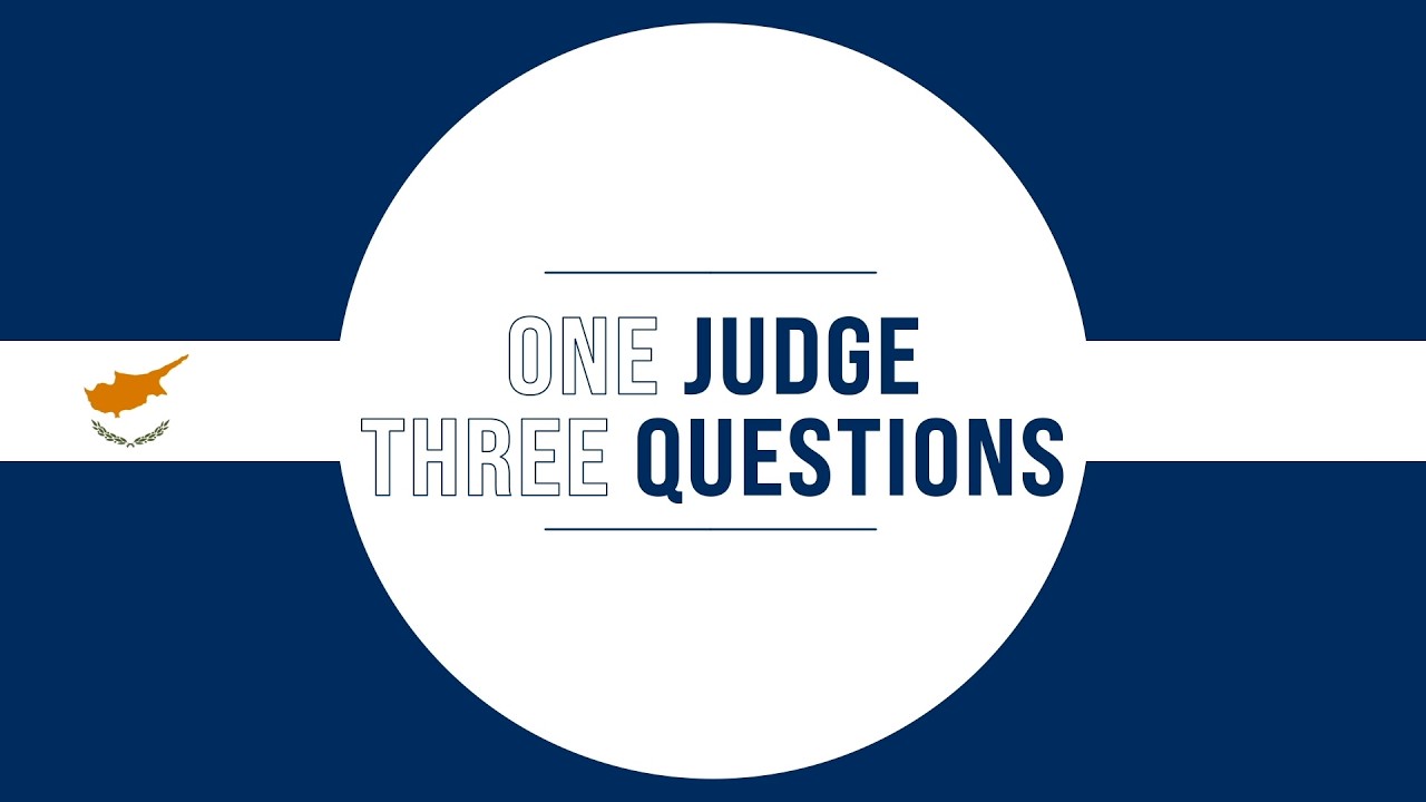 ONE JUDGE, THREE QUESTIONS - Nicholas Emiliou (ENG)
