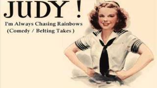 Judy Garland - I&#39;m Always Chasing Rainbows - 1941 (Comedy/Belting Takes)