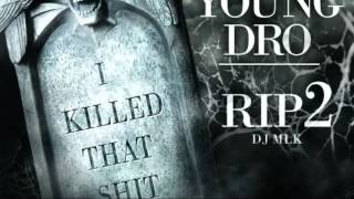 Refill - Young Dro - RIP 2 (I Killed That Shit) - MixtapeFreak.com