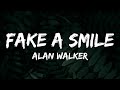 Alan Walker Fake A Smile Lyrics