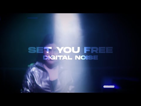 Digital Noise - Set You Free (Official Music Video)