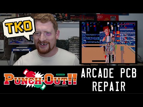 Arcade PCB Repair - I Tried to Fix Punch-Out… It Tried to KO Me!