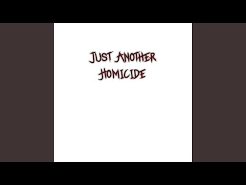 Just Another Homicide (feat. Zach Rabbit)