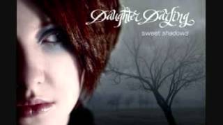 Daughter Darling - Dust In The Wind