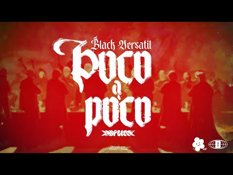 Black Versatil   - Poco a Poco (Video Oficial)