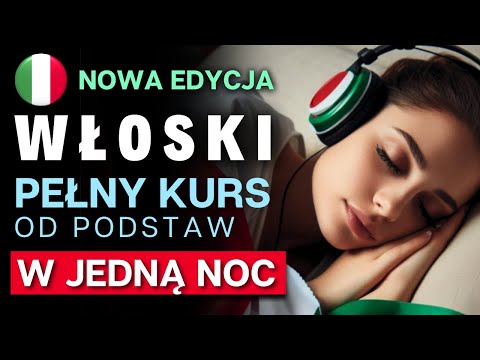 Nauka Włoskiego w Czasie Snu: Kompletny Kurs Włoskiego dla Początkujących