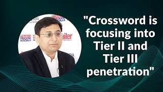 Crossword is focusing into Tier II and Tier III penetration image