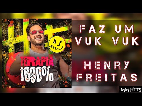 FAZ UM VUK VUK - Henry Freitas (Áudio Oficial)