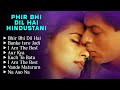 Pir Bhi Dil Hai Hindustani Movie All Songs Audio Jukebox