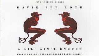 David Lee Roth - A Lil&#39; Ain&#39;t Enough (Remastered) HQ