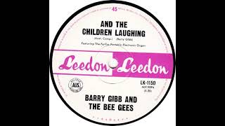 (9b) Barry Gibb &amp; The Bee Gees - And The Children Laughing