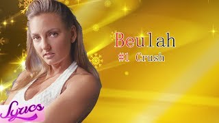 WWE:Beulah 1st Theme Song &quot;#1 Crush&quot; (Lyrics)