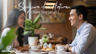 Download lagu Cover Dangdut - Senyum dan Hatimu | Ikke Nurjanah | Versi [Safira Dangdut ] mp3