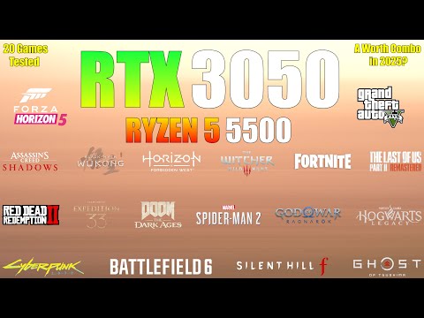 RTX 3050 6GB + Ryzen 5 5500 - 20 Games Tested - A Worth Combo in 2025?