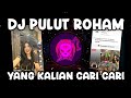 DJ PULUT ROHAM REMIX VIRAL TIKTOK 2024