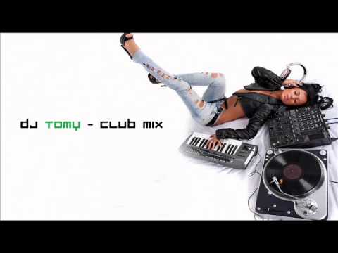 DJ TOMY - Club Mix