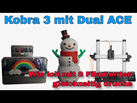 Anycubic Kobra 3: So drucke ich mit 8 Filamenten gleichzeitig!