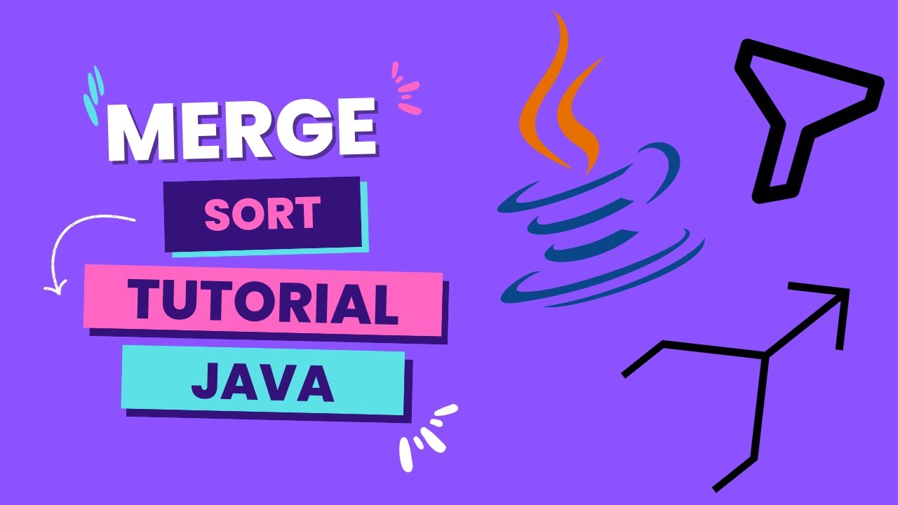 Merge Sort Tutorial (JAVA)