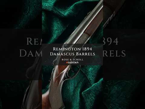 “The Remington 1894 Damascus Barrels”