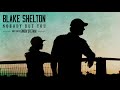 Blake Shelton Duet With Gwen Stefani - Nobody But You Blake Shelton Duet With Gwen Stefani - Nobody But You