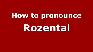 How to pronounce Rozental
