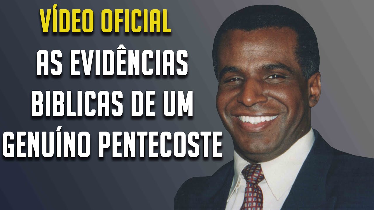AS EVIDÊNCIAS BÍBLICAS DE UM GENUÍNO PENTECOSTE | Pr. Luiz Antonio R. da Luz