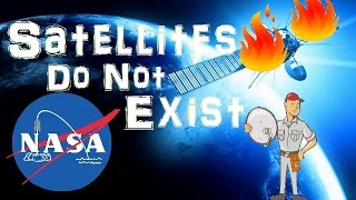 Satellites Do Not Exist - Flat Earth