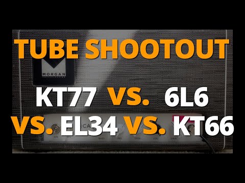 Tube Shootout 2.0 - KT77 vs 6L6GC vs EL34 vs KT66